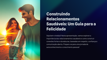 1_Construindo Relacionamentos Saudáveis: Um Guia para a Felicidade