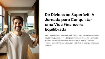 1_De Dividas ao Superávit: A Jornada para Conquistar uma Vida Financeira Equilibrada